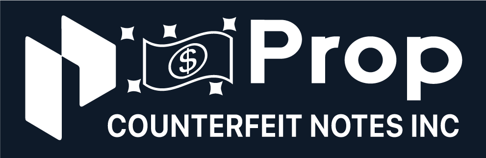 Prop Counterfeit Notes Inc